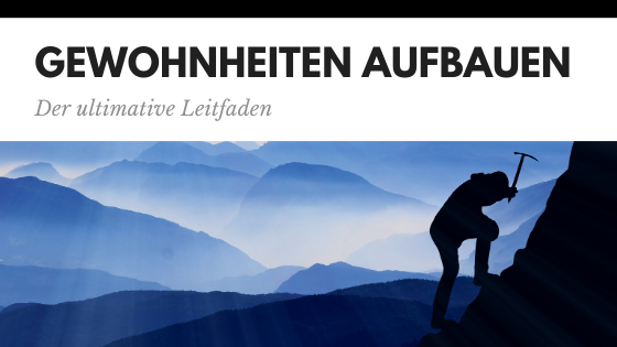 Banner: Der ultimative Leitfaden zum Aufbau guter Gewohnheiten