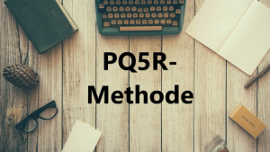 PQ5R-Methode: Steigern Sie Ihr Textverständnis in 7 Schritten