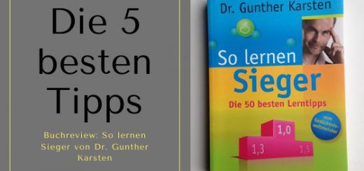 Die 5 besten Tipps aus dem Buch "So lernen Sieger" von Dr. Gunther Karsten