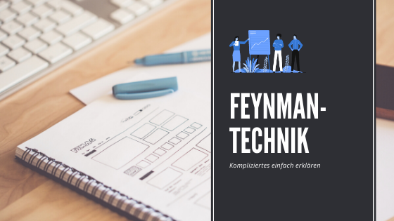 Banner: Wie Sie mit der Feynman-Technik schneller lernen