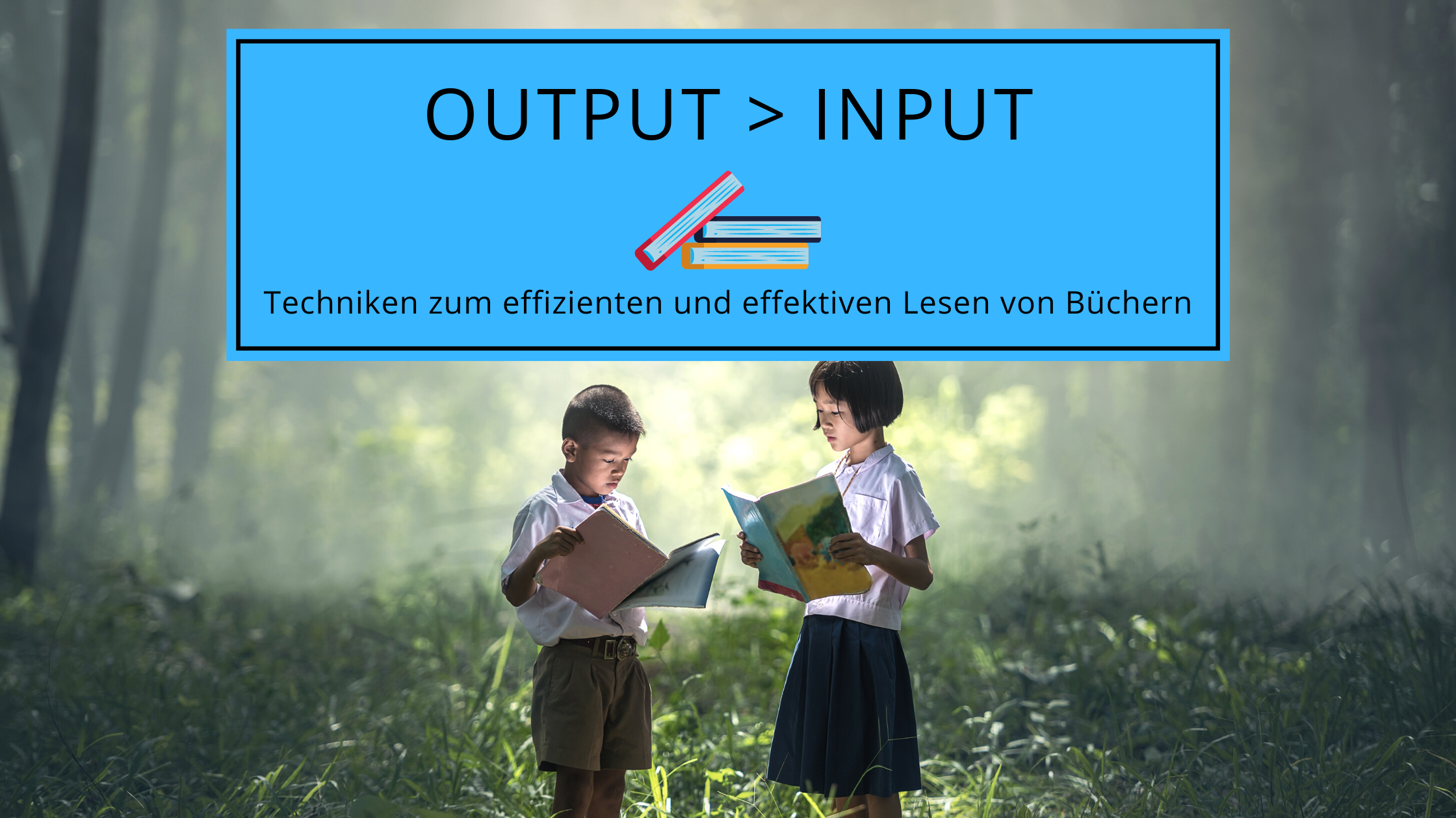 Banner: Warum der Output beim Lesen wichtiger ist als der Input