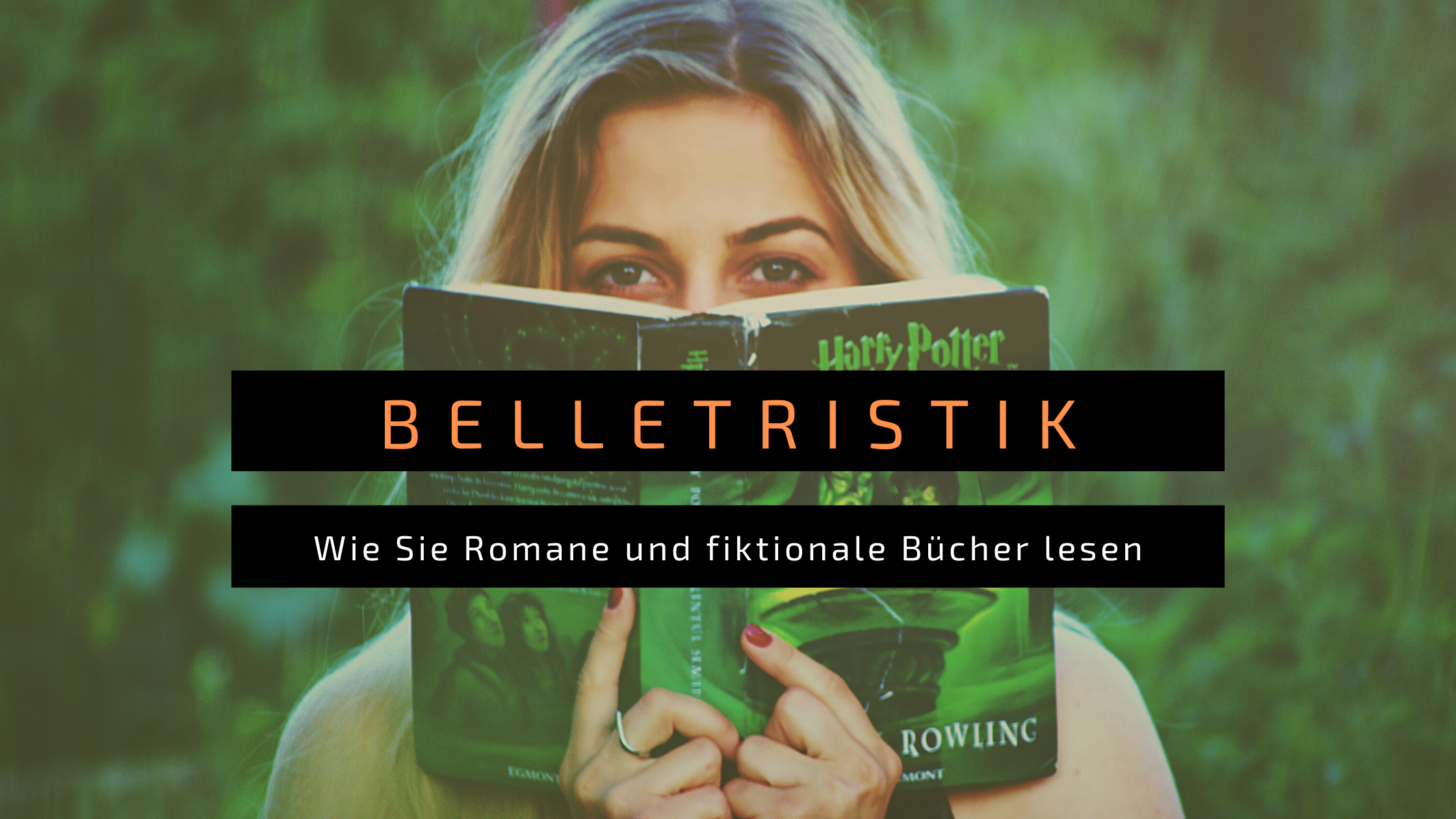 Banner: Belletristik: Wie Sie Romane und fiktionale Bücher lesen