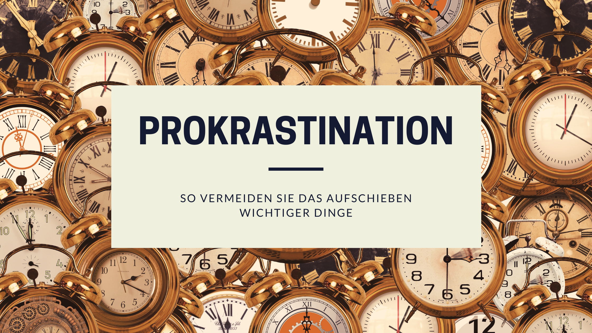 Banner: Praktische Tipps zur Vermeidung von Prokrastination
