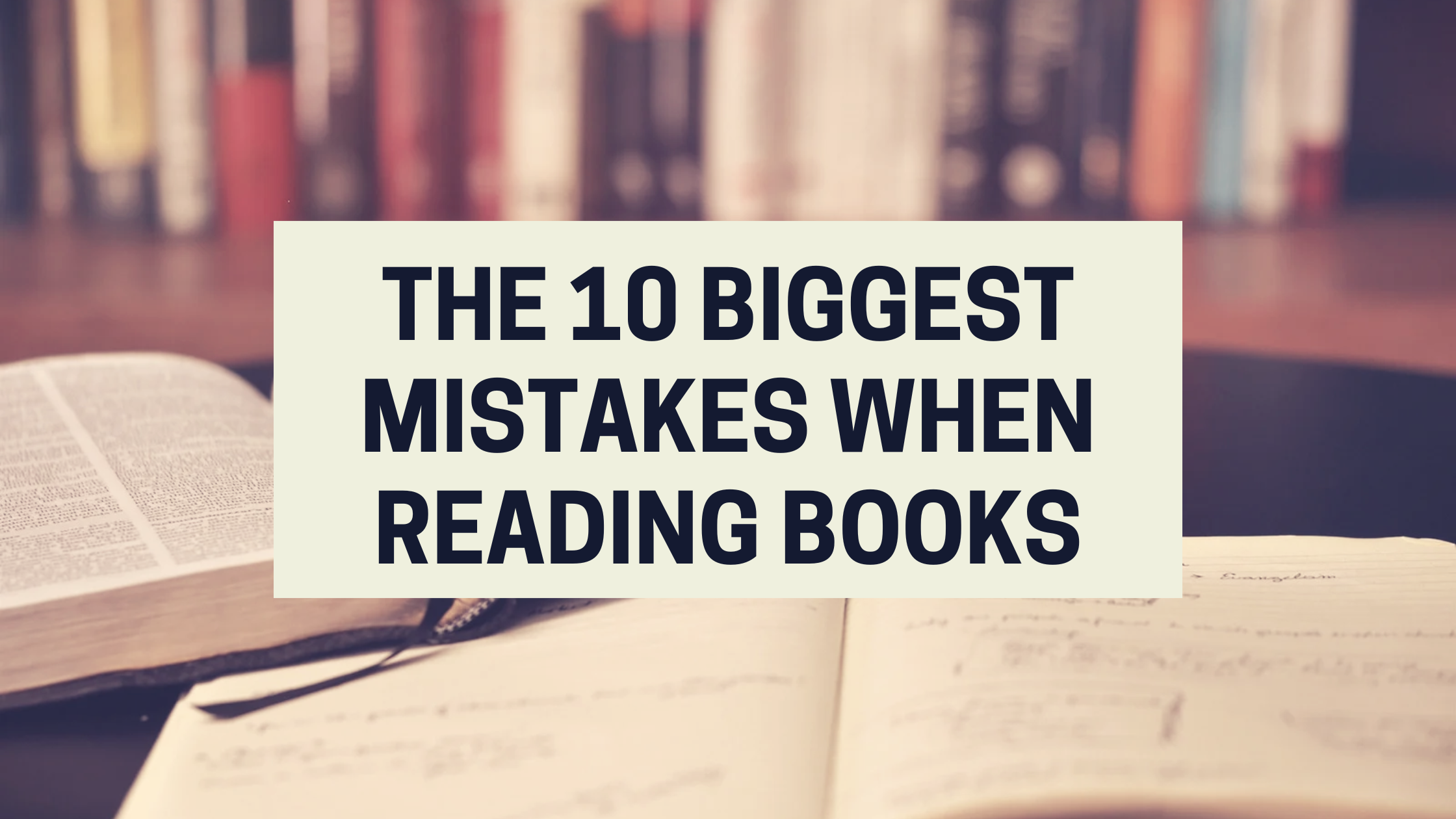 Banner: How to avoid these 10 mistakes when reading books