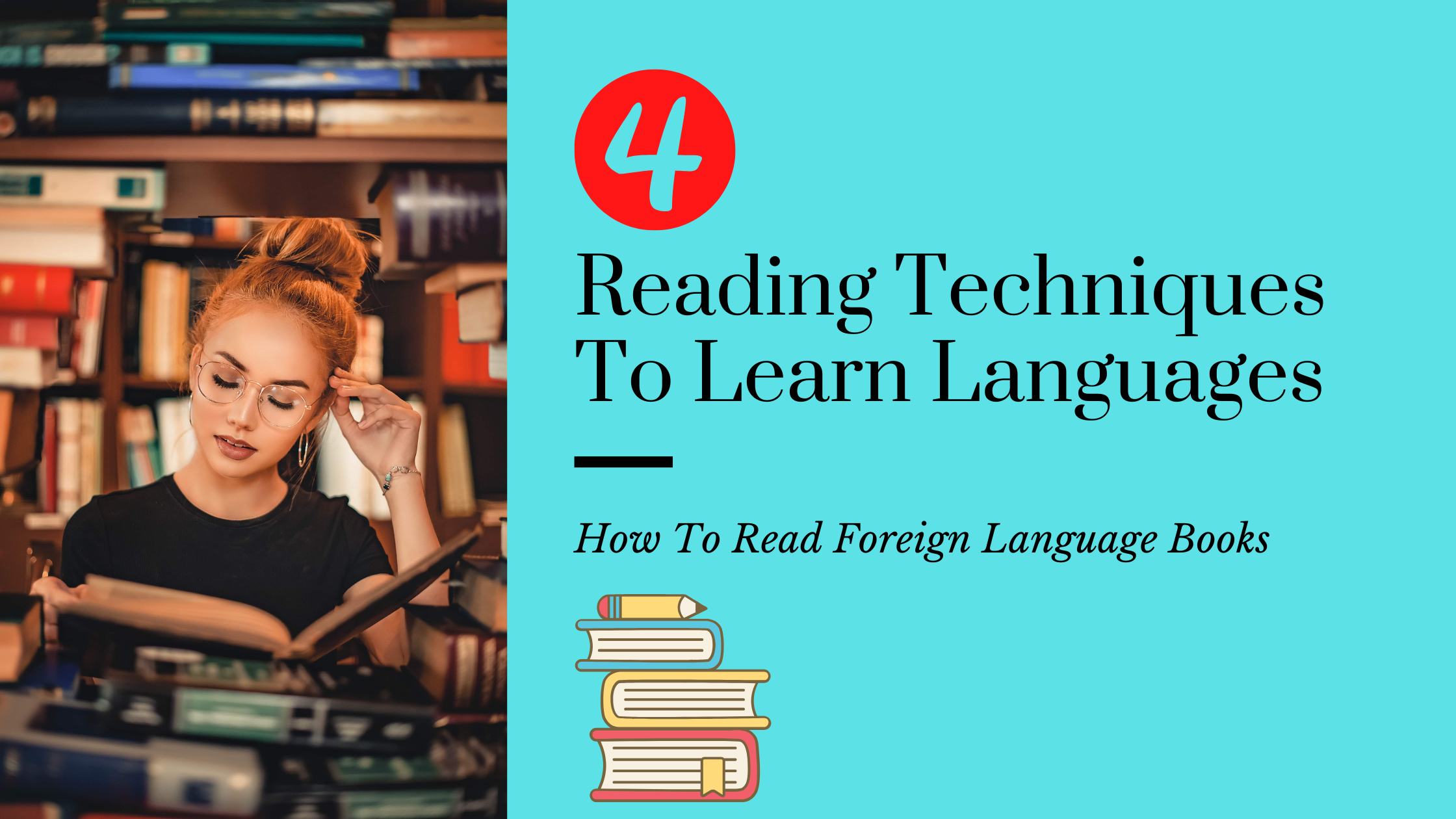 Banner: 4 Reading Techniques to Learn Languages