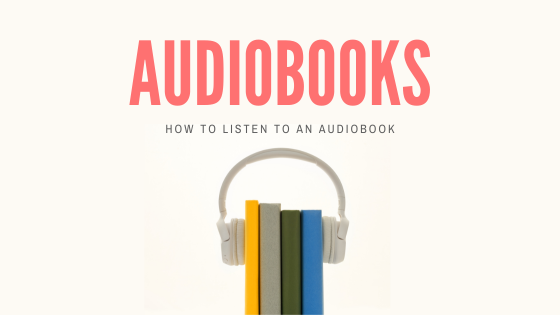 Banner: How to listen to an audiobook