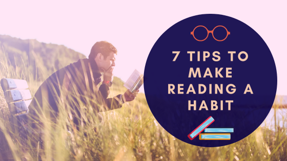 Banner: 7 Tips to make reading a habit