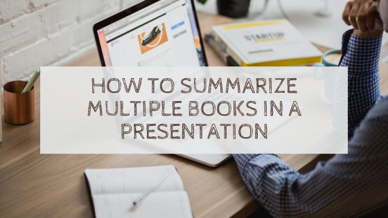 Banner: How to summarize multiple books in a presentation